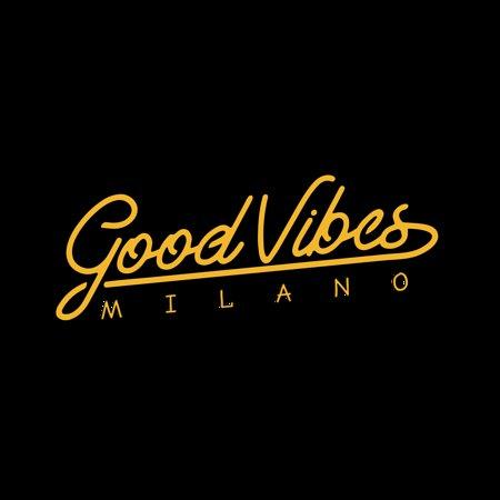 Good Vibes Milano